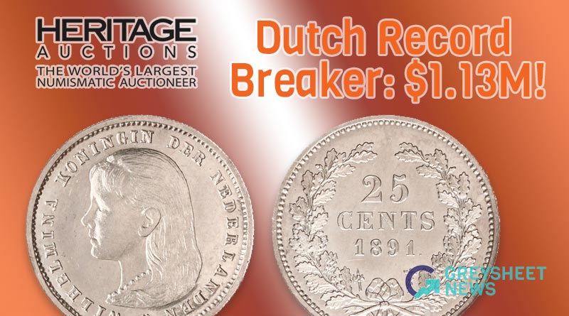 Heritage Auctions-Europe sets an amazing record selling this 1891 Dutch 25-Cent silver coin
