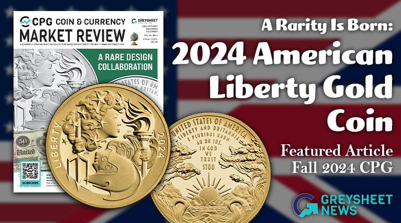 This article was featured in the Summer 2024 issue of the CPG Coin & Currency Market Review.