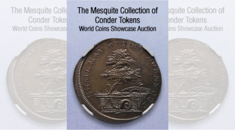 Heritage Auctions: The Mesquite Collection of Conder Tokens Showcase Auction