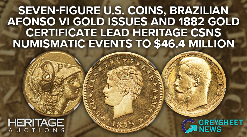 Seven-Figure U.S. Coins, Brazilian Afonso VI Gold Issues and 1882 Gold Certificate Lead Heritage CSNS Numismatic Events to $46.4 Million