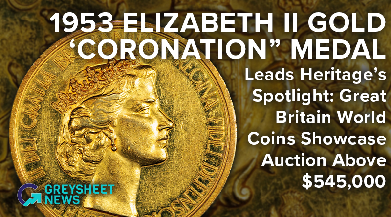 1953 Elizabeth II Gold ‘Coronation” Medal Leads Heritage’s Spotlight: Great Britain World Coins Showcase Auction Above $545,000