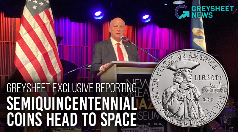 Greysheet Exclusive Reporting: Semiquincentennial Coins Head to Space