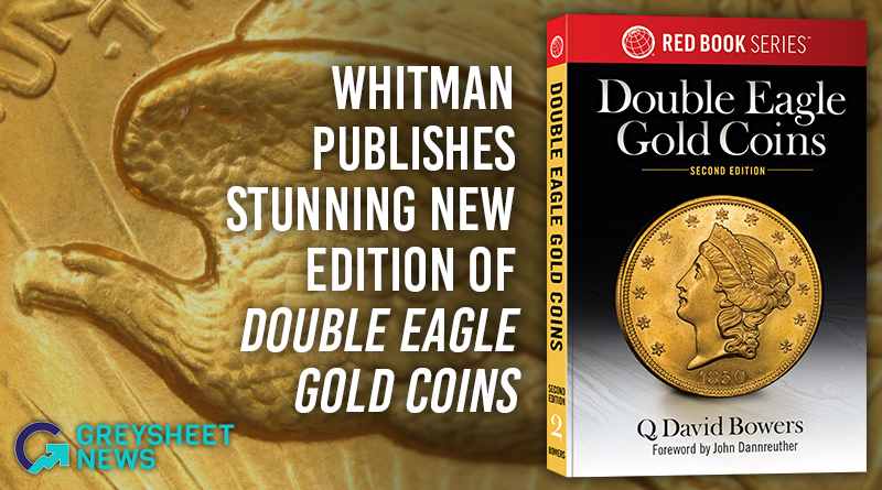 Whitman Publishes Stunning New Edition of Double Eagle Gold Coins
