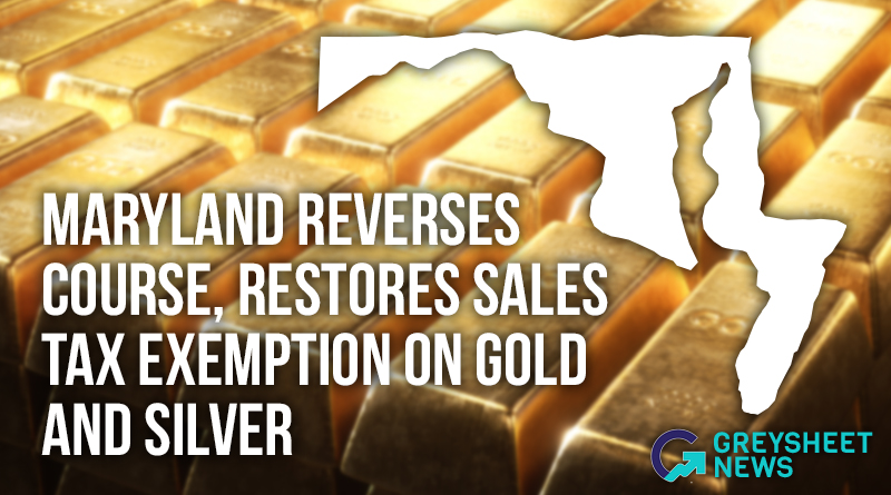 Maryland Reverses Course, Restores Sales Tax Exemption on Gold and Silver