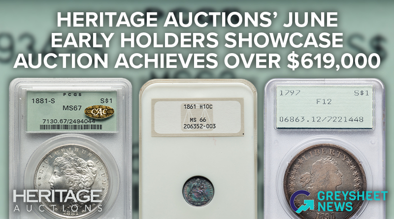 Heritage Auctions’ June Early Holders Showcase Auction Achieves Over $619,000, Led by Elite PCGS, NGC and Gold CAC-Certified Rarities