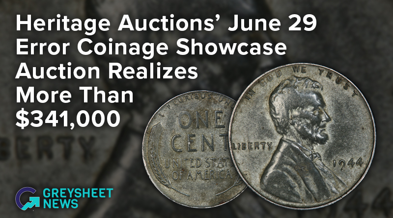 Heritage Auctions’ June 29 Error Coinage Showcase Auction Realizes More Than $341,000, Led by Rare 1944 Steel Lincoln Cent