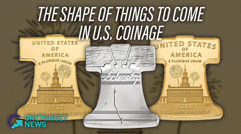 The Shape of Things to Come in U.S. Coinage