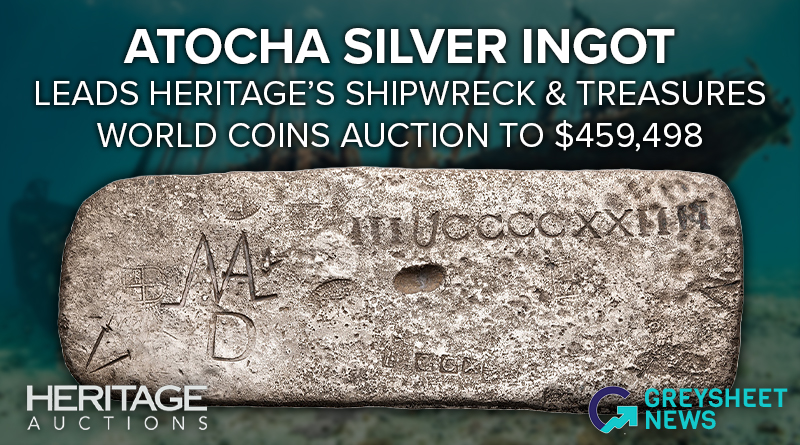 Atocha Silver Ingot Leads Heritage's Shipwreck & Treasures World Coins Auction to $459,498