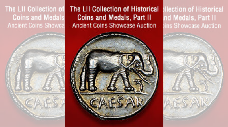 Heritage Auctions: The LII Collection of Historical Coins and Medals, Part II Ancient Coins Showcase Auction