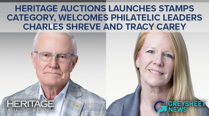Heritage Auctions Launches Stamps Category, Welcomes Philatelic Leaders Charles Shreve and Tracy Carey