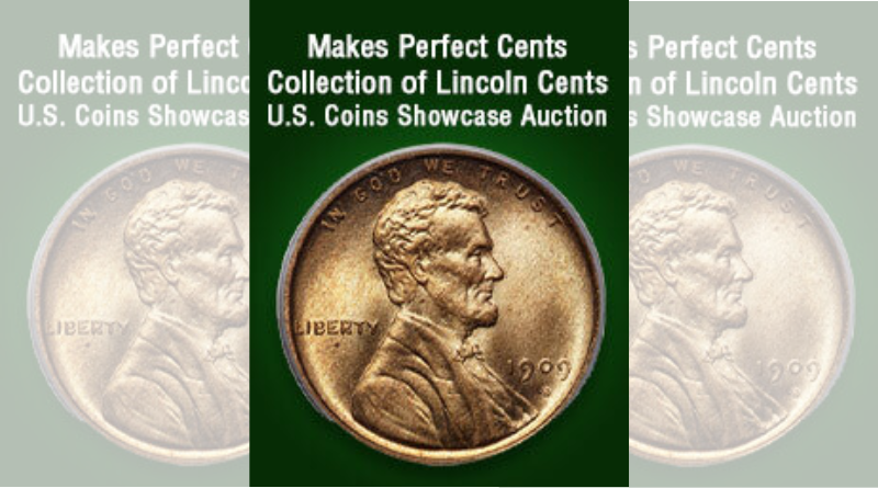 Heritage Auctions: Makes Perfect Cents Collection of Lincoln Cents Showcase Auction