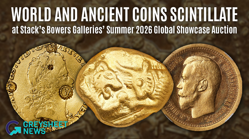 World and Ancient Coins Scintillate at Stack's Bowers Galleries'  Summer 2026 Global Showcase Auction