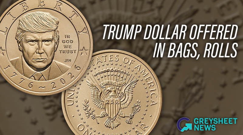 Trump Dollar Offered in Bags, Rolls