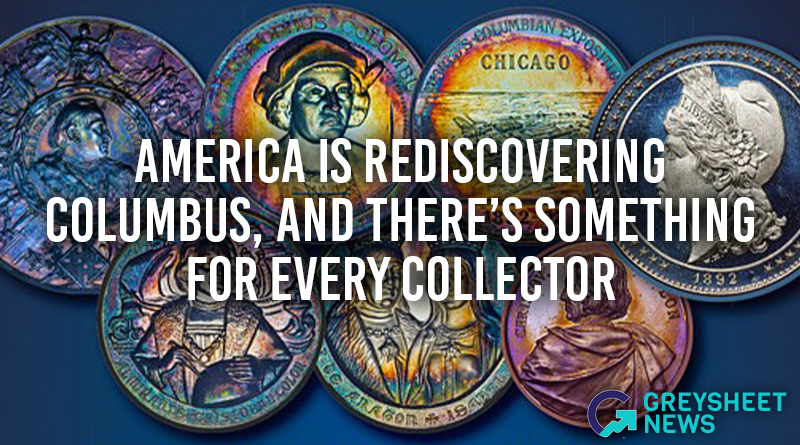 America is ReDiscovering Columbus, and there's Something for Every Collector.